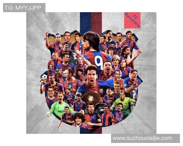 巴萨历史上十大最具影响力球星盘点 从梦之队到现代传奇的辉煌之路 巴萨历史上十大最具影响力球星盘点 从梦之队到现代传奇的辉煌之路